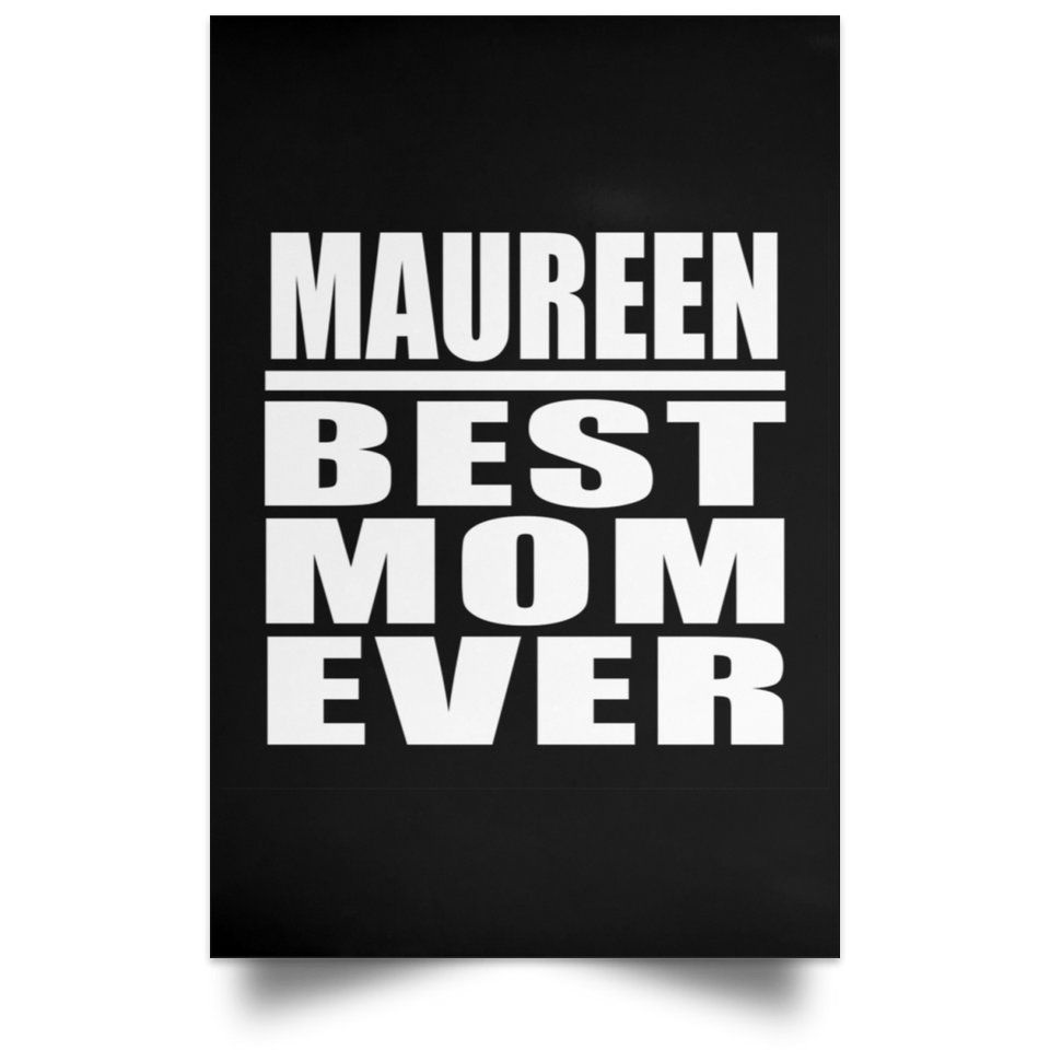 Maureen Best Mom Ever - Poster Portrait