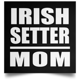 Irish Setter Mom - Poster Square