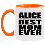 Alice Best Mom Ever - 11oz Accent Mug Orange