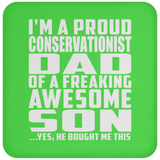 Proud Conservationist Dad Of Awesome Son - Drink Coaster