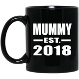 Mummy Established EST. 2018 - 11 Oz Coffee Mug Black