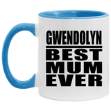 Gwendolyn Best Mum Ever - 11oz Accent Mug Blue