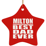 Milton Best Dad Ever - Star Ornament
