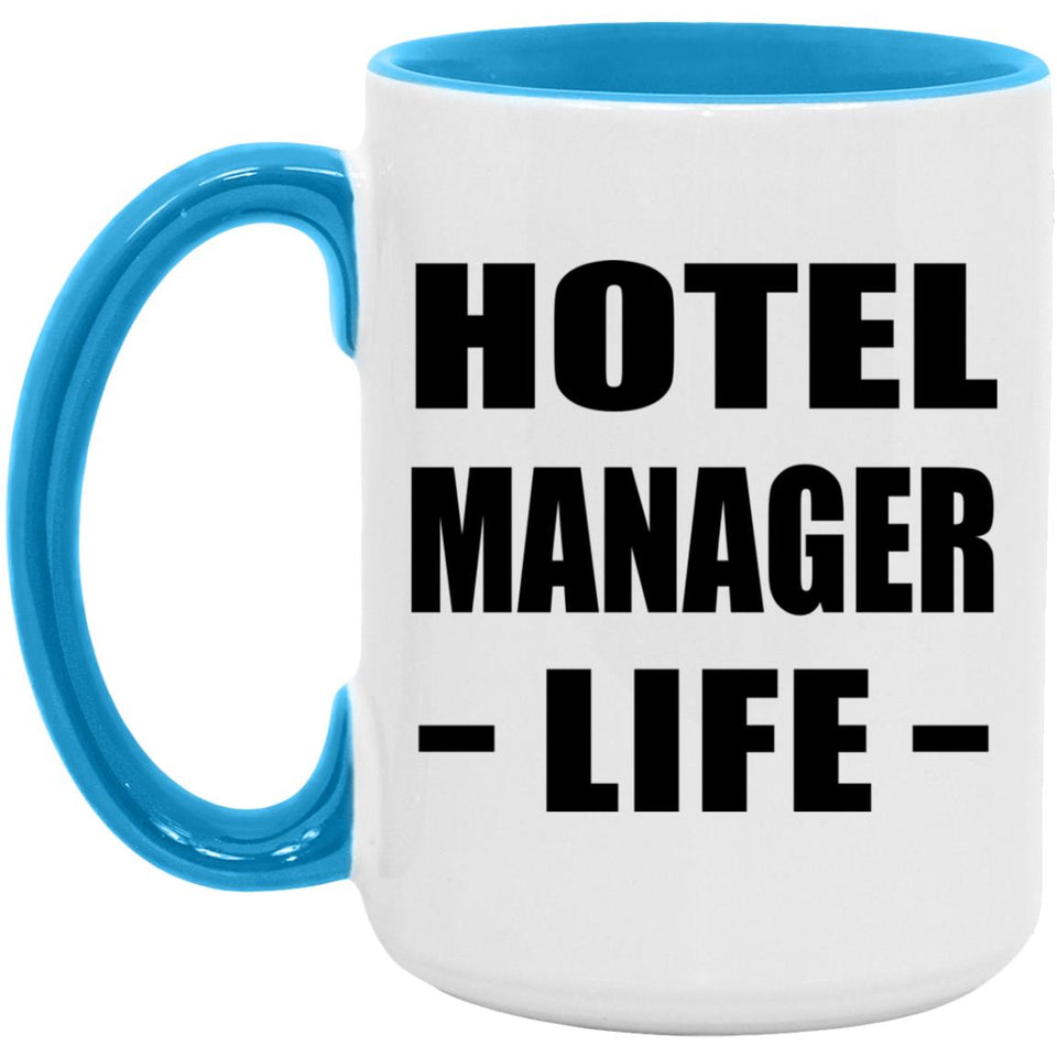 Hotel Manager Life - 15oz Accent Mug Blue