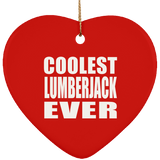 Coolest Lumberjack Ever - Heart Ornament