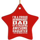 Proud Anthropologist Dad Of Awesome Daughter - Star Ornament
