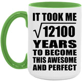 110th Birthday Took Square Root of 12100 Years To Awesome - 15oz Accent Mug Green