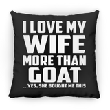 I Love My Wife More Than Goat - Throw Pillow Black