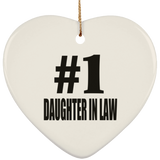 Number One #1 Daughter In Law - Heart Ornament