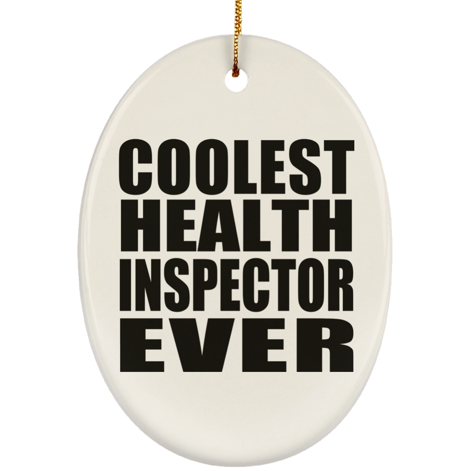 Coolest Health Inspector Ever - Oval Ornament