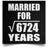82nd Anniversary Married For Square Root of 6724 Years - Poster Square