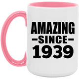 85th Birthday Amazing Since 1939 - 15oz Accent Mug Pink
