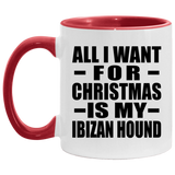 All I Want For Christmas Is My Ibizan Hound - 11oz Accent Mug Red