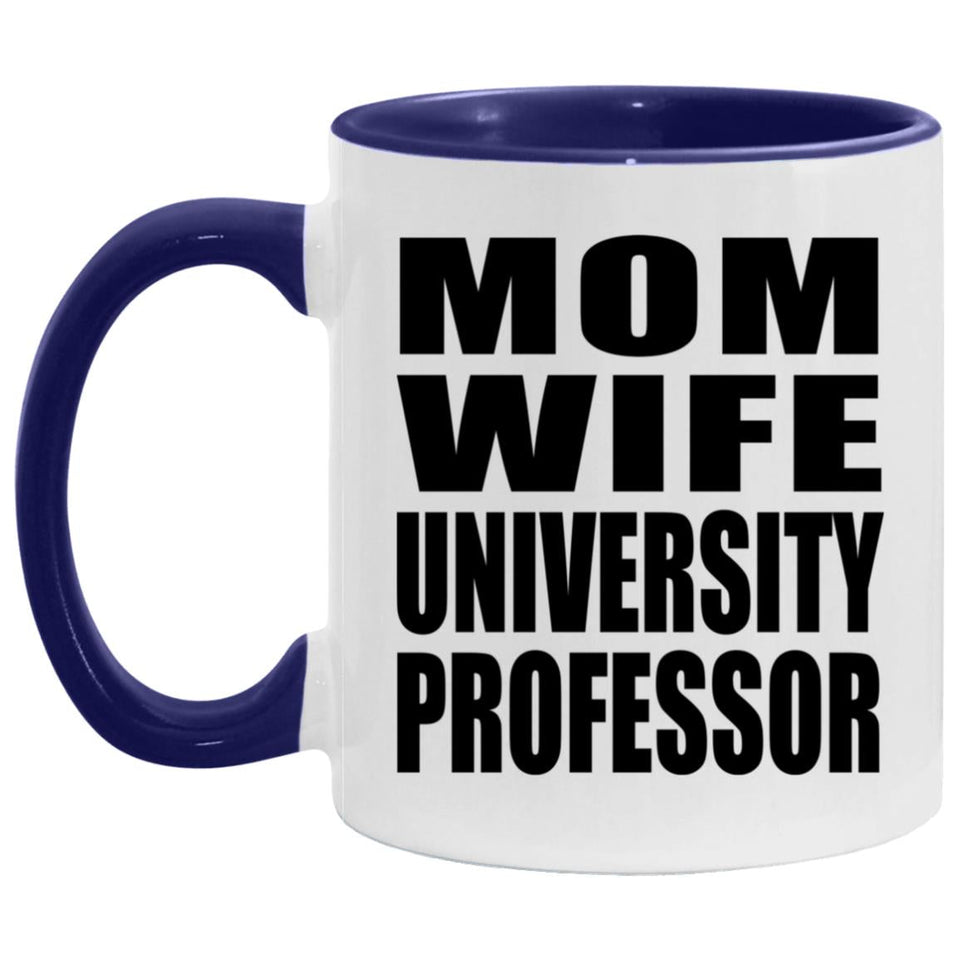 Mom Wife University Professor - 11oz Accent Mug Purple