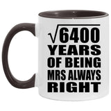 80th Anniversary Square Root of 6400 Years Mrs Always Right - 11oz Accent Mug Black