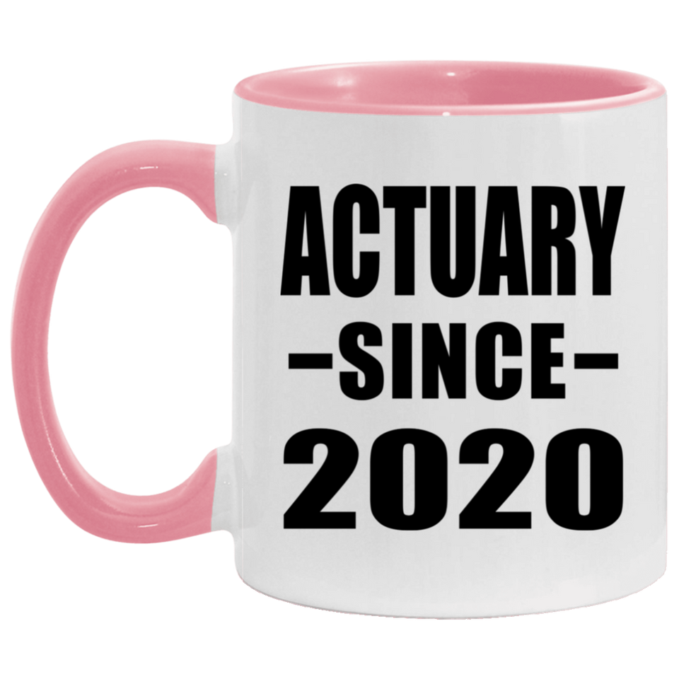 Actuary Since 2020 - 11oz Accent Mug Pink