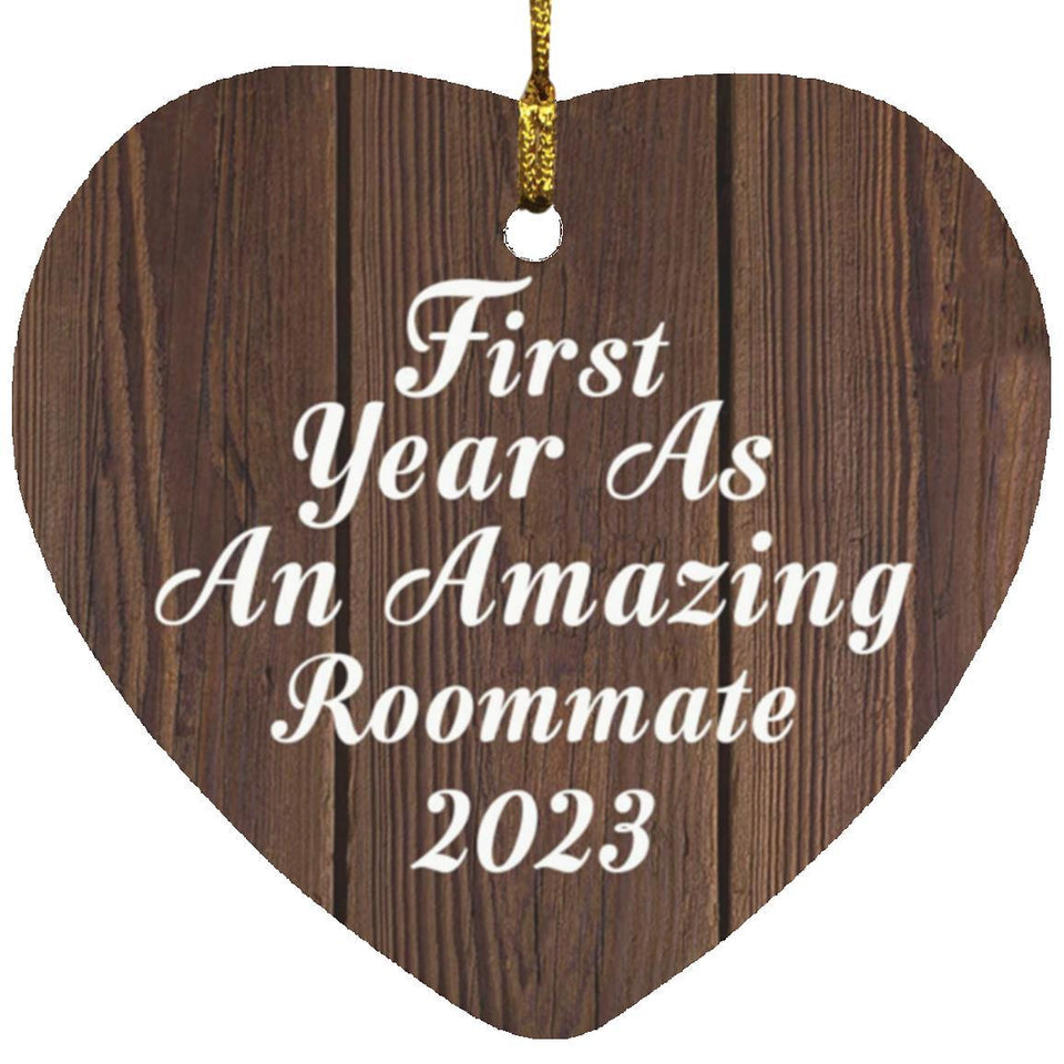 First Year As An Amazing Roommate 2023 - Heart Ornament D