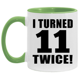 22nd Birthday I Turned 11 Twice - 11oz Accent Mug Green