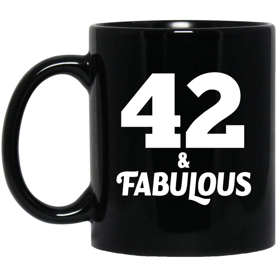 42nd Birthday 42 & Fabulous - 11oz Coffee Mug Black