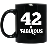 42nd Birthday 42 & Fabulous - 11oz Coffee Mug Black