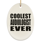 Coolest Audiologist Ever - Oval Ornament
