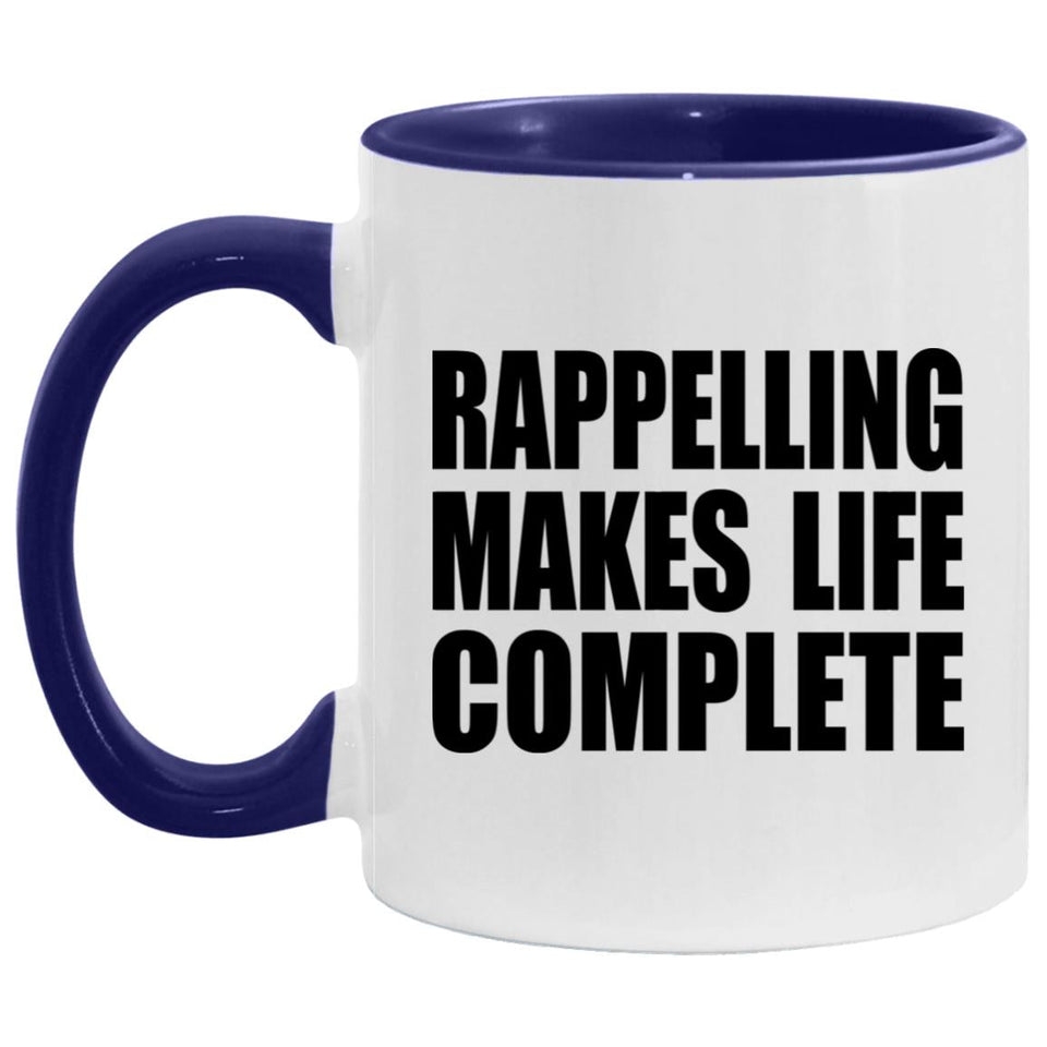 Rappelling Makes Life Complete - 11oz Accent Mug Purple