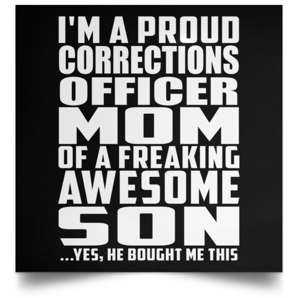 Proud Corrections Officer Mom Of Awesome Son - Poster Square
