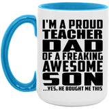 Proud Teacher Dad Of Awesome Son - 15oz Accent Mug Blue