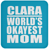 Clara World's Okayest Mom - Drink Coaster