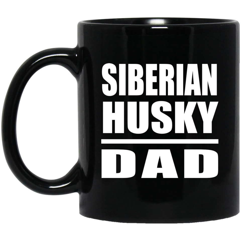 Siberian Husky Dad - 11oz Coffee Mug Black