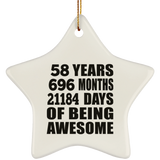 58th Birthday 58 Years 696 Months 21184 Days Of Awesome - Star Ornament