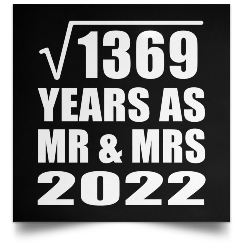 37th Anniversary Square Root of 1369 Years As Mr & Mrs 2022 - Poster Square