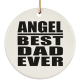 Angel Best Dad Ever - Circle Ornament