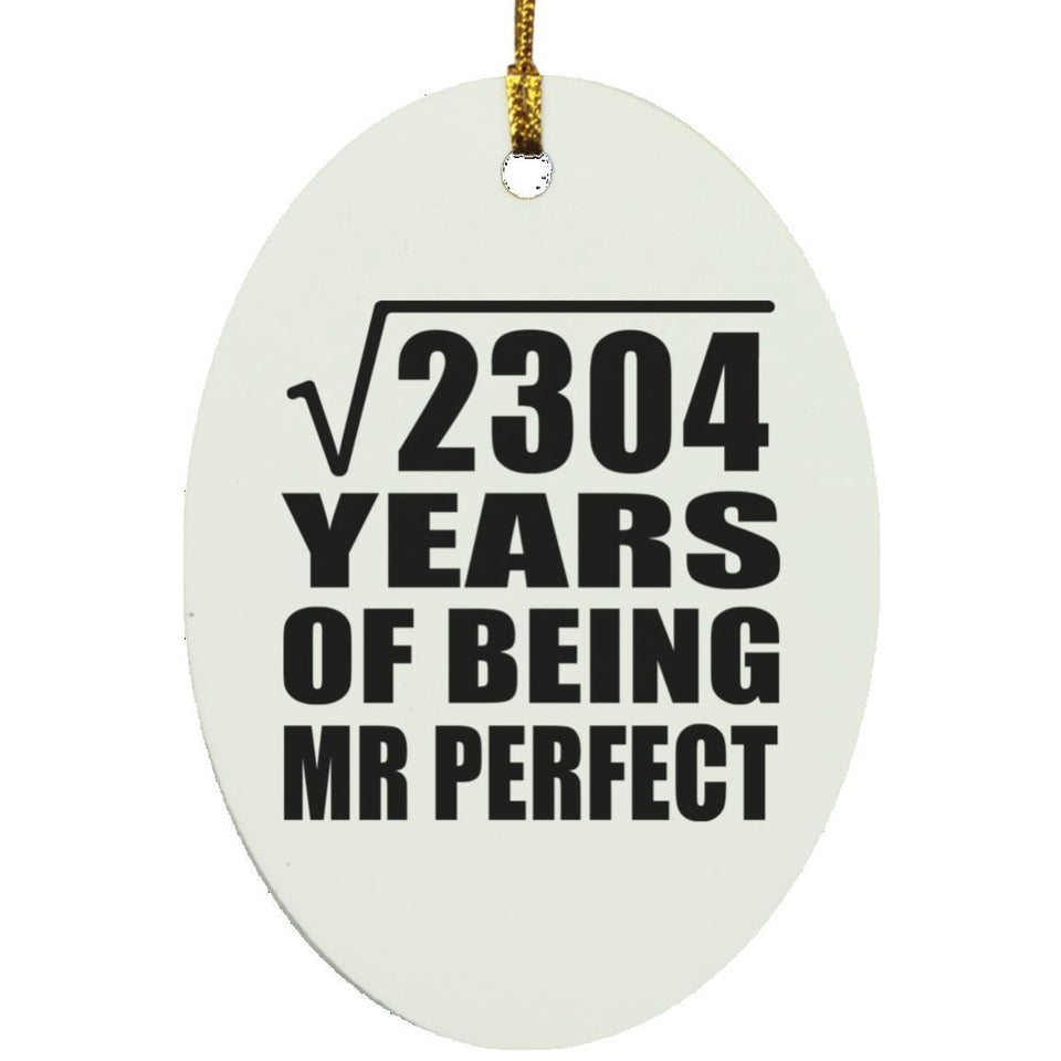 48th Anniversary Square Root of 2304 Years of Mr Perfect - Oval Ornament