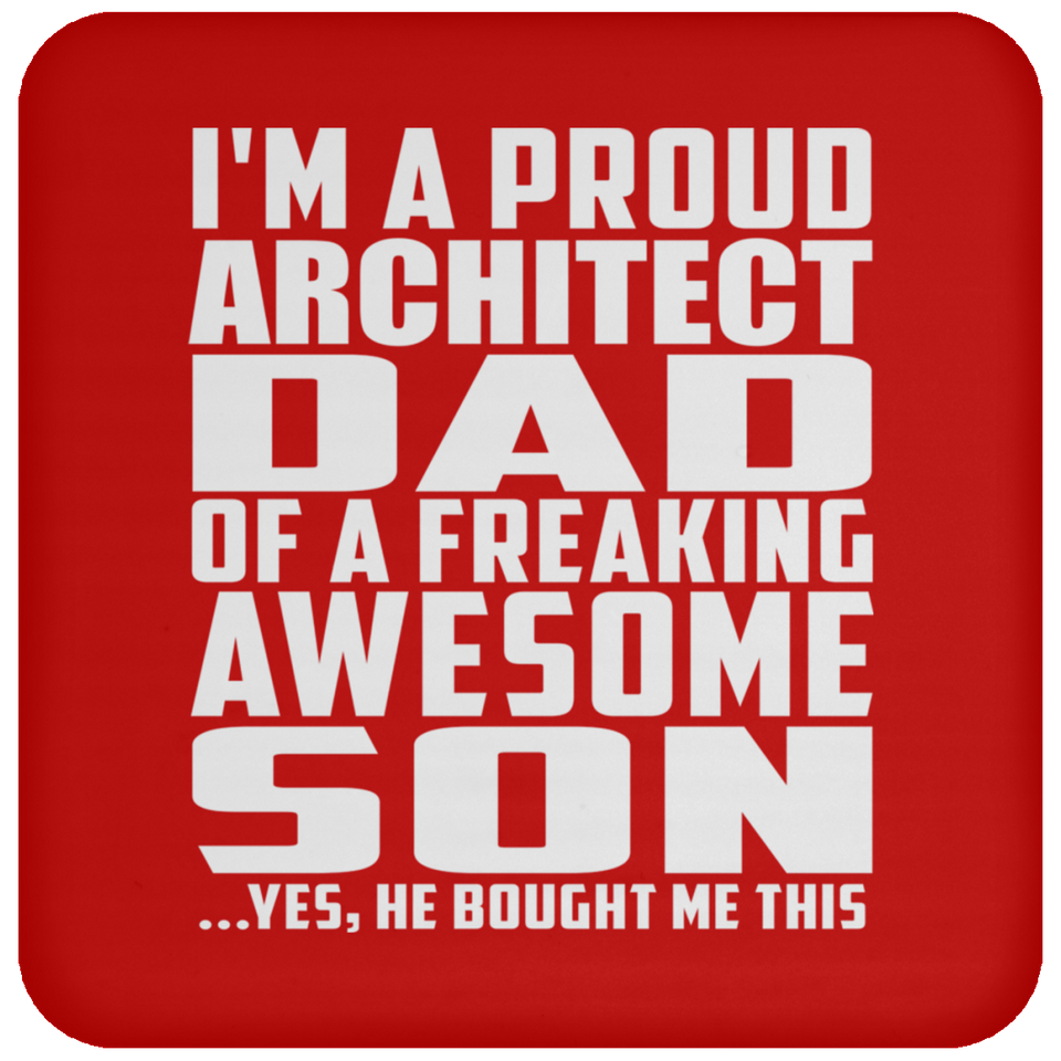Proud Architect Dad Of Awesome Son - Drink Coaster