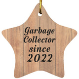 Garbage Collector Since 2022 - Star Ornament C