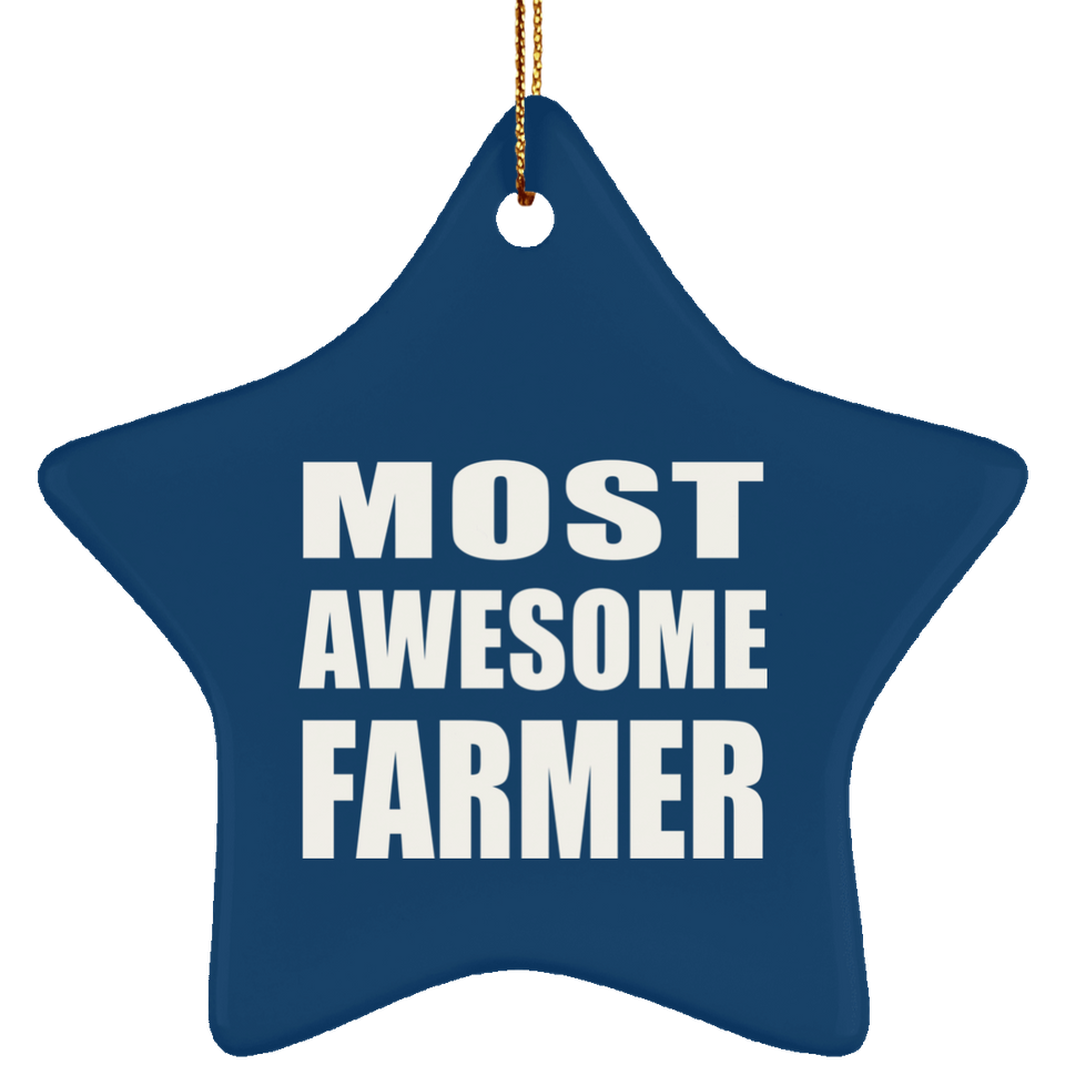 Most Awesome Farmer - Star Ornament