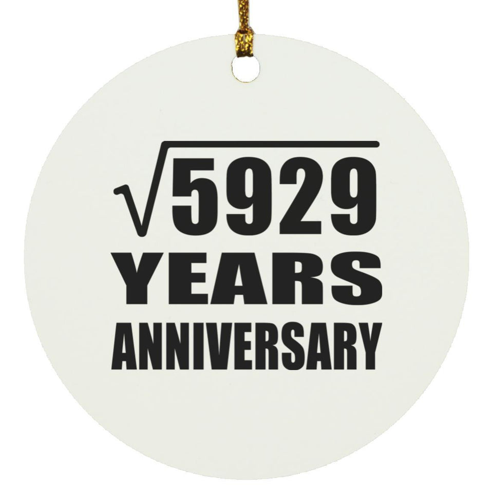 77th Anniversary Square Root of 5929 Years Anniversary - Circle Ornament