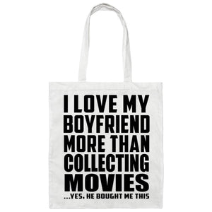I Love My Boyfriend More Than Collecting Movies - Tote Bag White