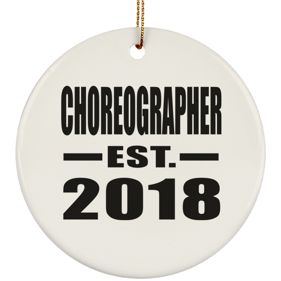 Choreographer Established EST. 2018 - Circle Ornament