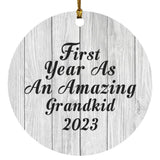 First Year As An Amazing Grandkid 2023 - Circle Ornament F