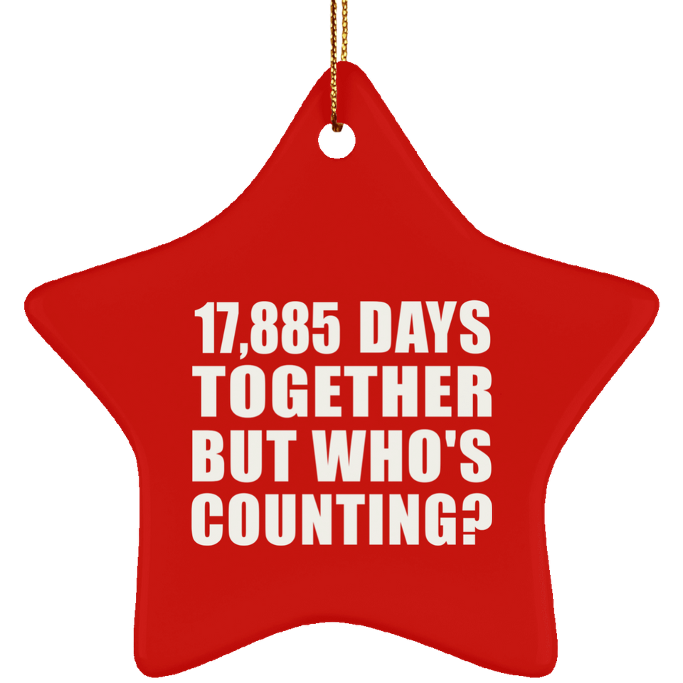 49th Anniversary 17,885 Days Together But Who's Counting - Star Ornament