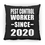 Pest Control Worker Since 2020 - Throw Pillow Black