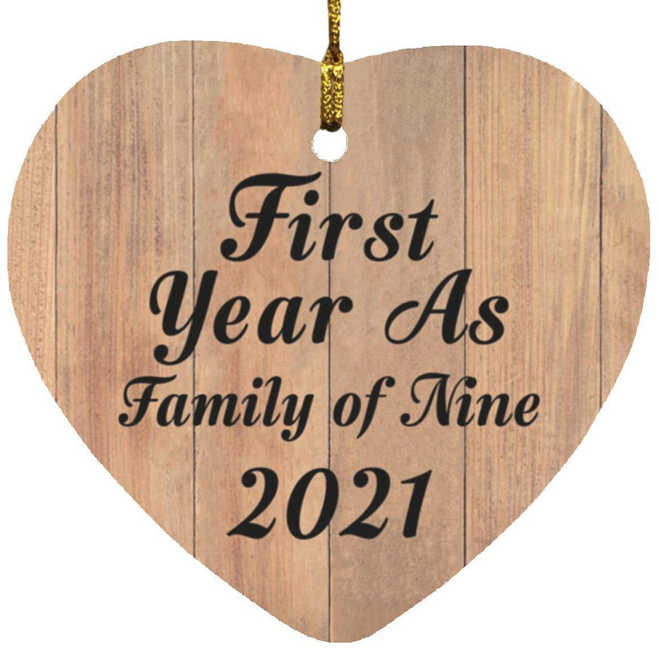 First Year As Family Of Nine 2021 - Heart Ornament C