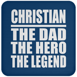 Christian The Dad The Hero The Legend - Drink Coaster