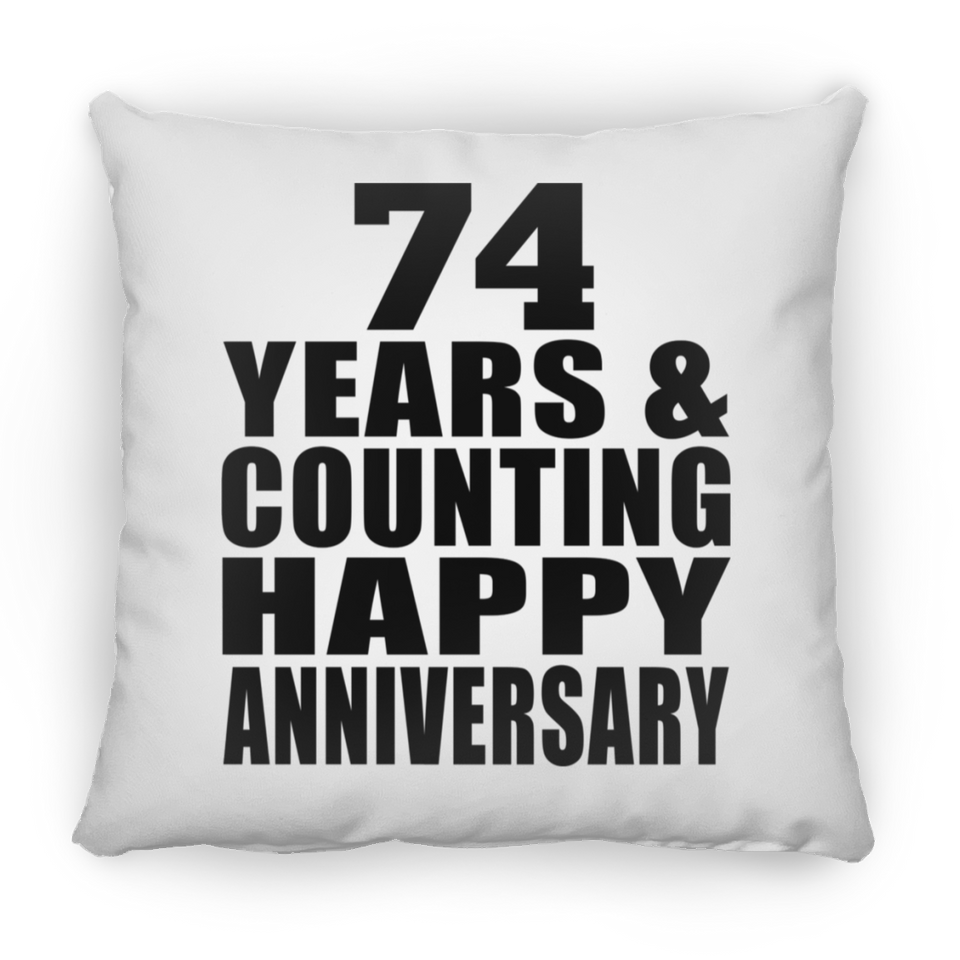 Happy 74th Anniversary 74 Years & Counting - Throw Pillow