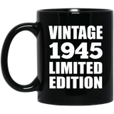 79th Birthday Vintage 1945 Limited Edition - 11oz Coffee Mug Black