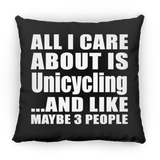 All I Care About Is Unicycling - Throw Pillow Black