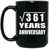 19th Anniversary Square Root of 361 Years Anniversary - 15oz Coffee Mug Black