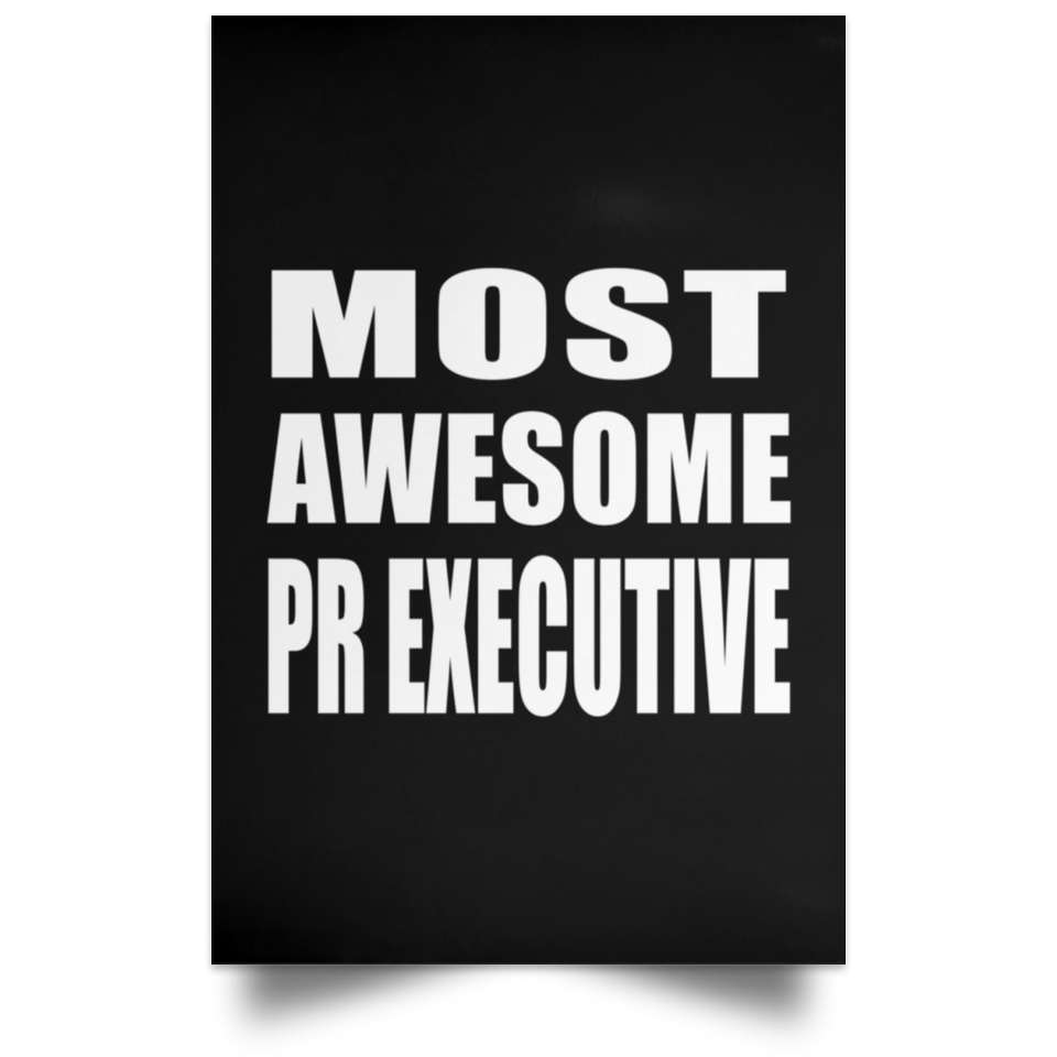 Most Awesome Pr Executive - Poster Portrait